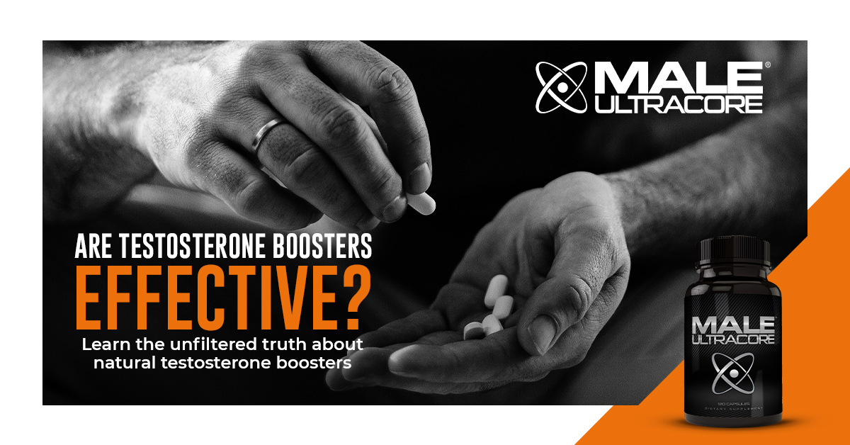 Are Testosterone Boosters Effective? Can Testosterone Supplements Increase Muscle Mass and Libido?